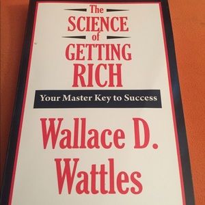 Science of Getting Rich by Wallace D. Wattles